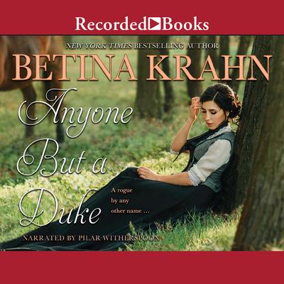 Anyone but a Duke Audiobook, by Betina Krahn