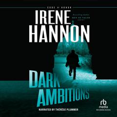 Dark Ambitions Audiobook, by Irene Hannon