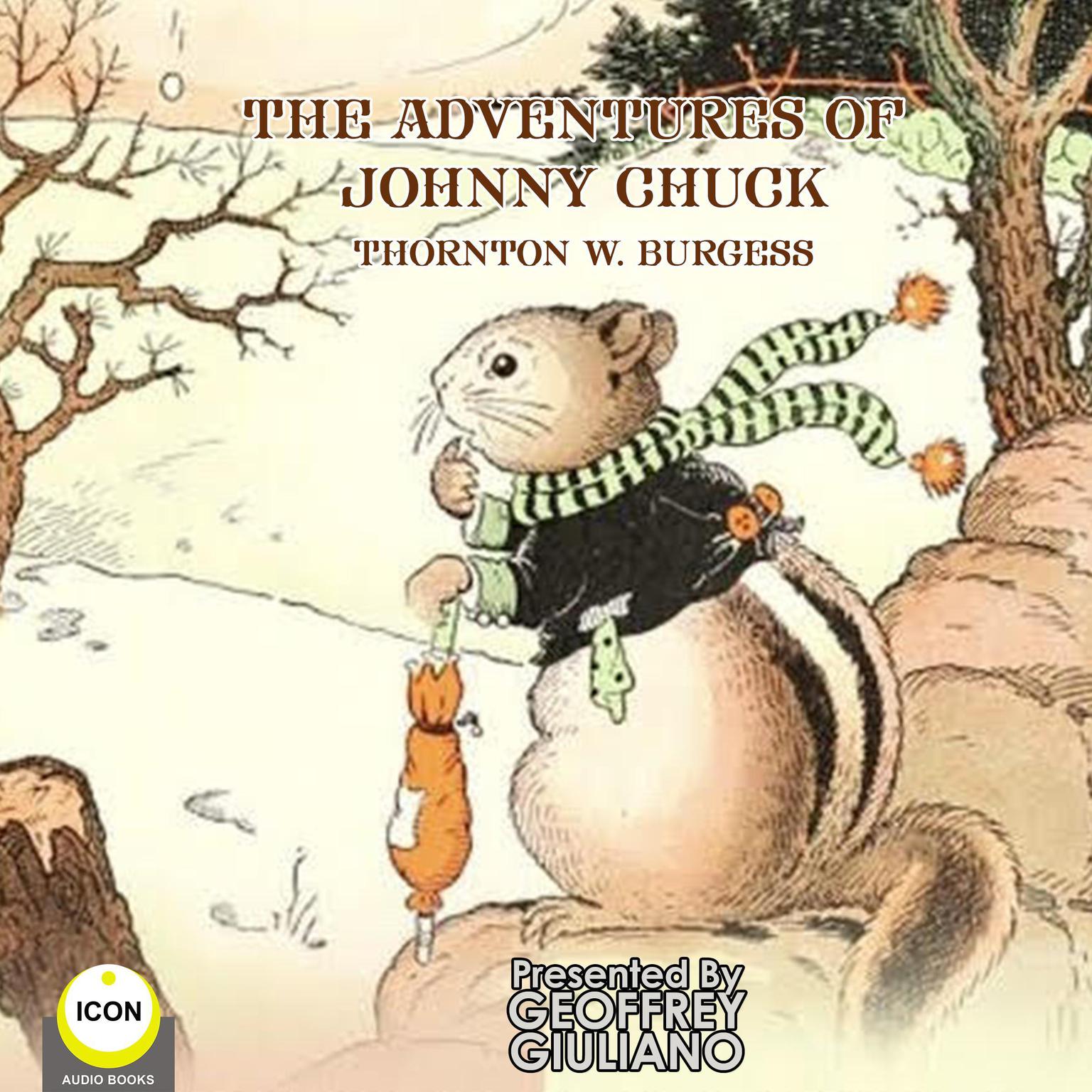 The Adventures of Johnny Chuck Audiobook, by Thornton W. Burgess
