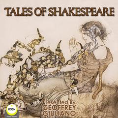 Tales from Shakespeare Audiobook, by William Shakespeare