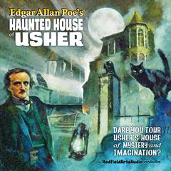 Edgar Allan Poes Haunted House of Usher Audiobook, by Edgar Allan Poe