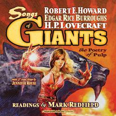 Songs of Giants: The Poetry of Pulp Audiobook, by Edgar Rice Burroughs