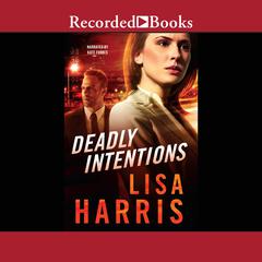 Deadly Intentions Audiobook, by Lisa Harris