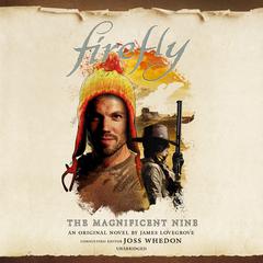 Firefly: Magnificent Nine Audiobook, by James Lovegrove