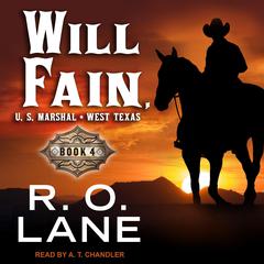 Will Fain, U.S. Marshal: Book 4 Audiobook, by R.O. Lane
