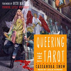 Queering the Tarot Audiobook, by Cassandra Snow