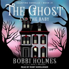 The Ghost and the Baby Audiobook, by Bobbi Holmes