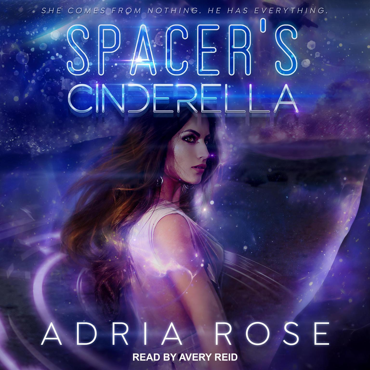Spacers Cinderella Audiobook, by Adria Rose