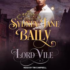 Lord Vile Audiobook, by Sydney Jane Baily