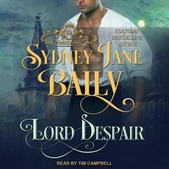 Lord Despair Audiobook, by Sydney Jane Baily