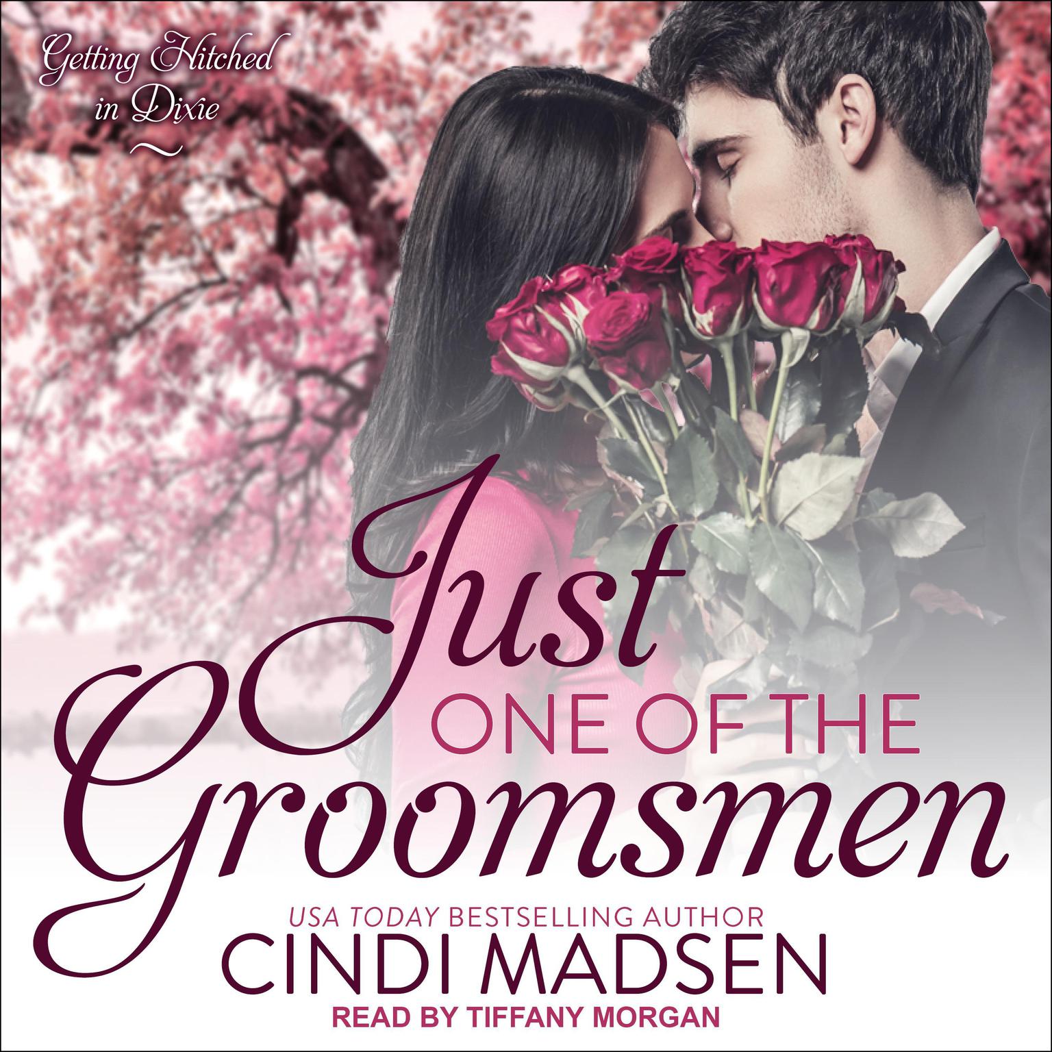 Just One of the Groomsmen Audiobook, by Cindi Madsen