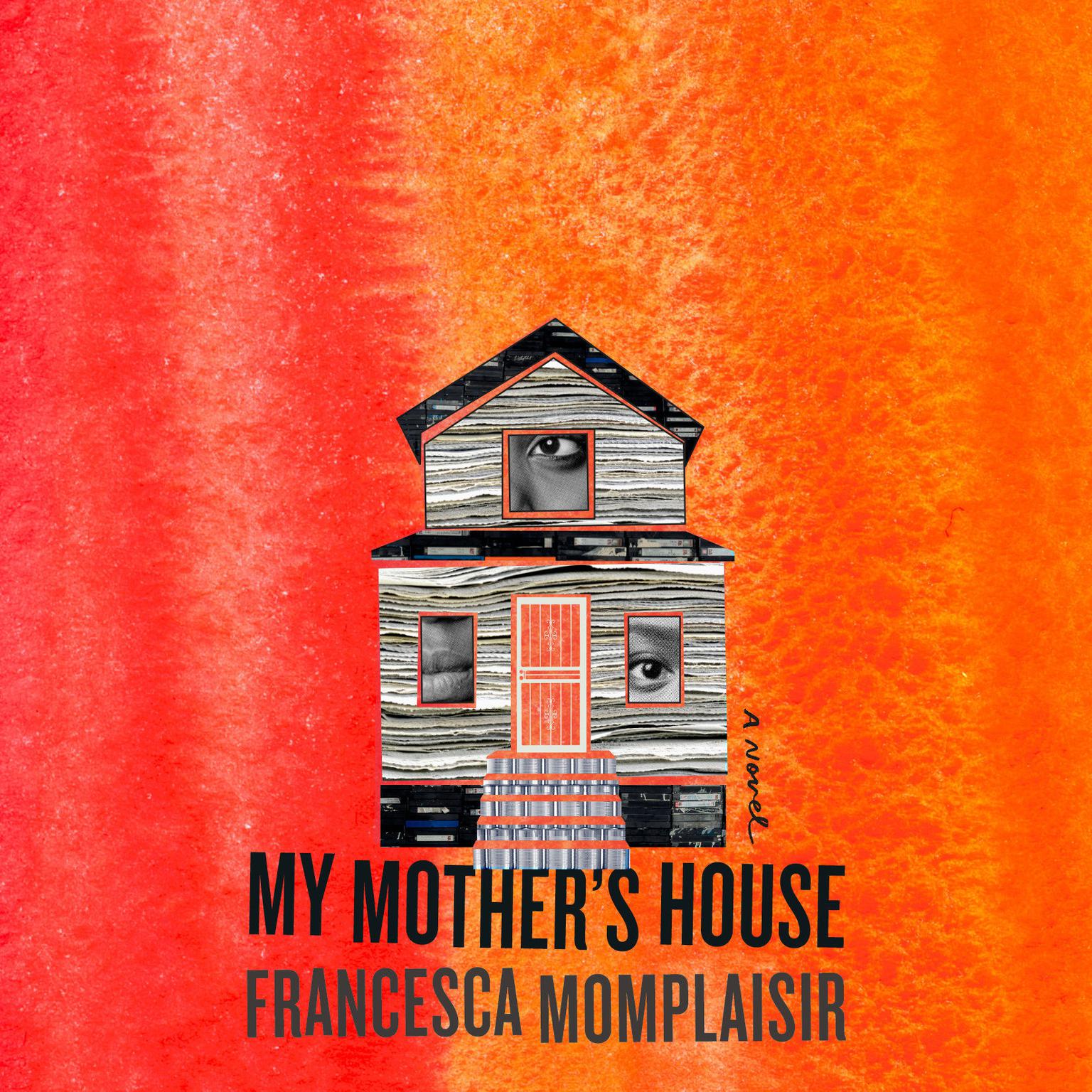 My Mothers House: A novel Audiobook, by Francesca Momplaisir