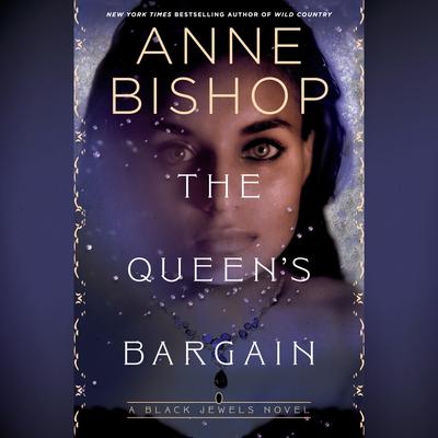 The Queens Bargain Audiobook, by Anne Bishop