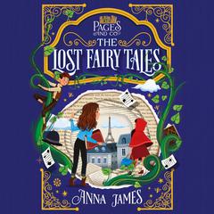 Pages & Co.: The Lost Fairy Tales: The Lost Fairy Tales Audiobook, by Anna James