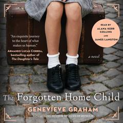 The Forgotten Home Child Audiobook, by Genevieve Graham