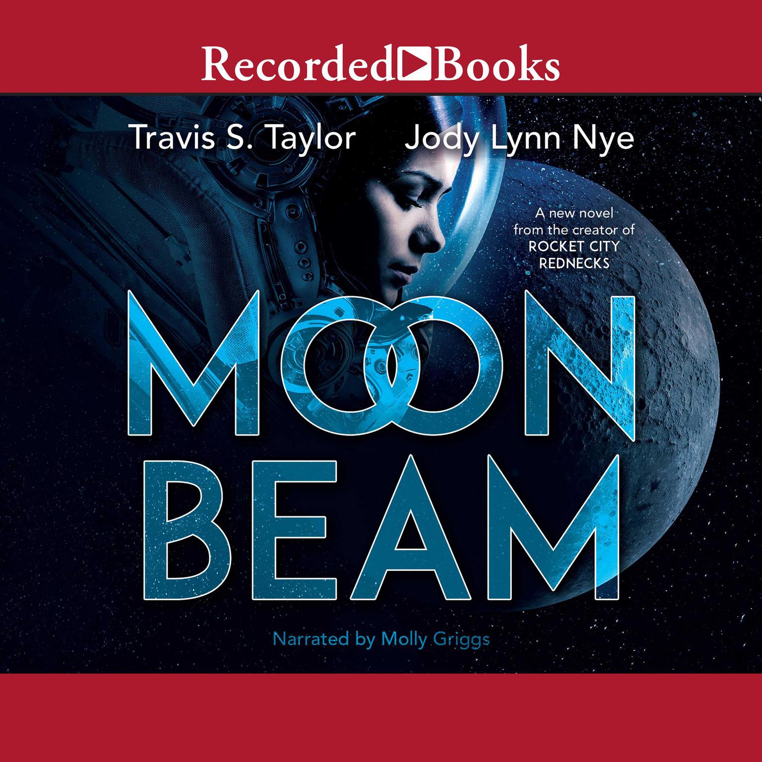 Moon Beam Audiobook, by Travis Taylor