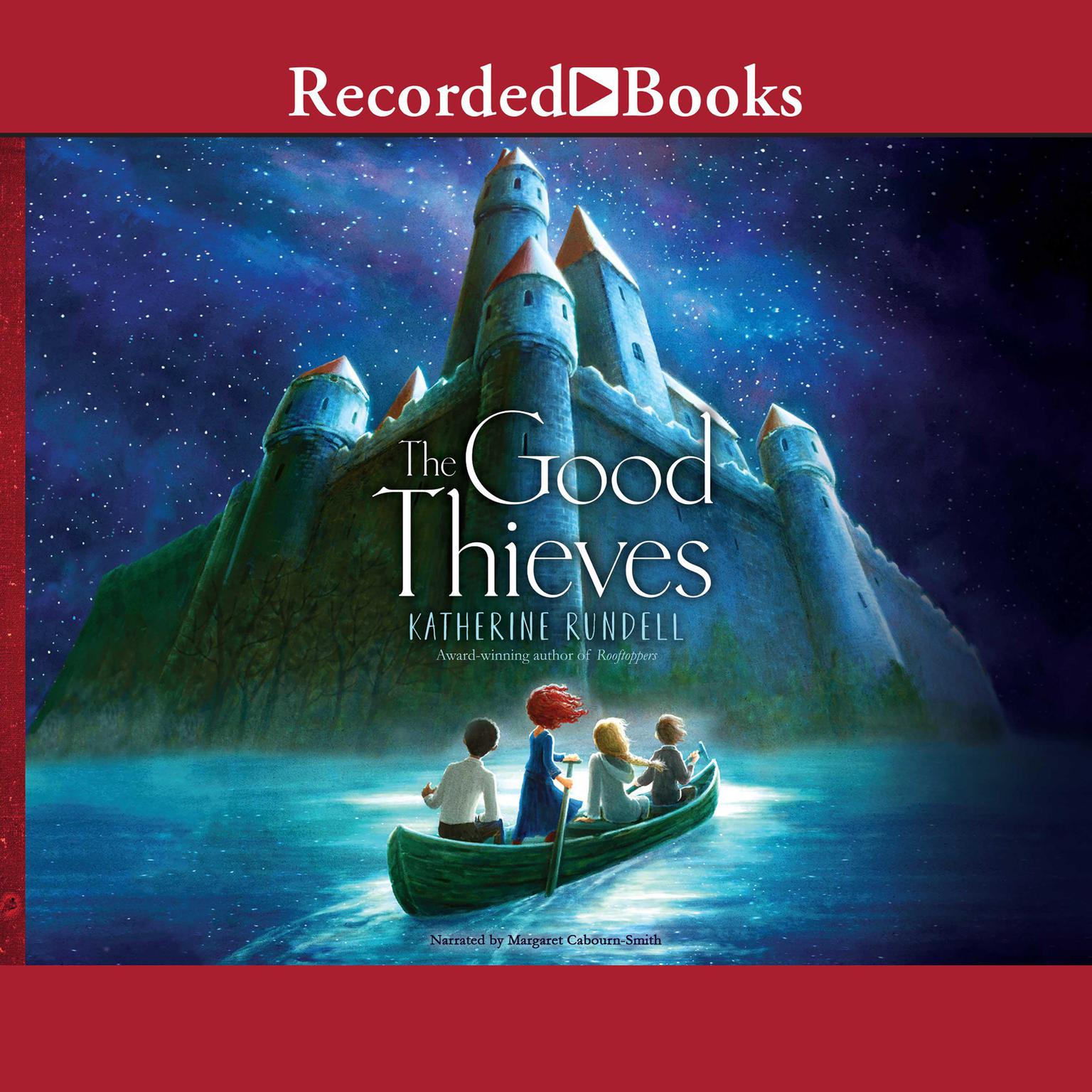 The Good Thieves Audiobook, by Katherine Rundell