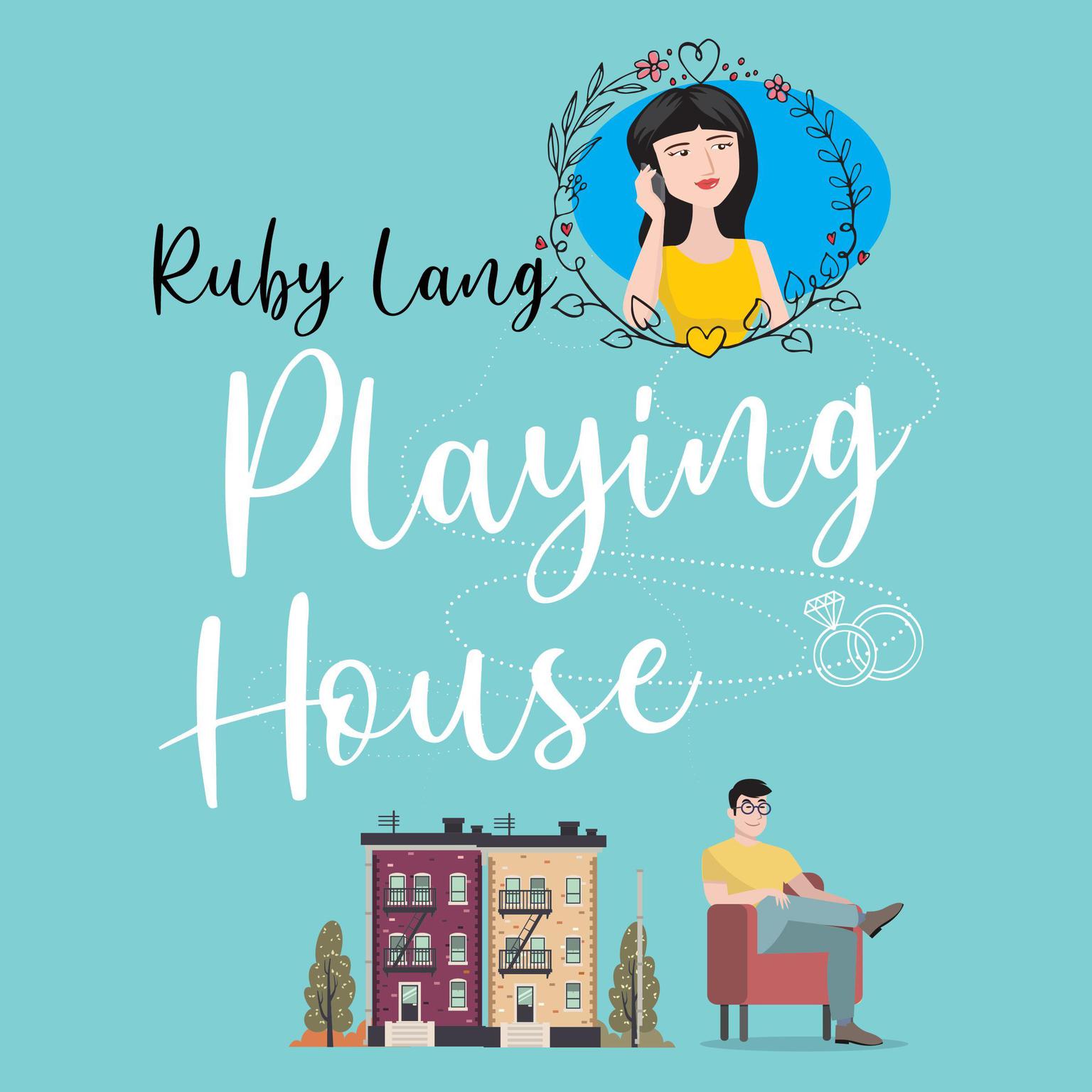 Playing House Audiobook, by Ruby Lang