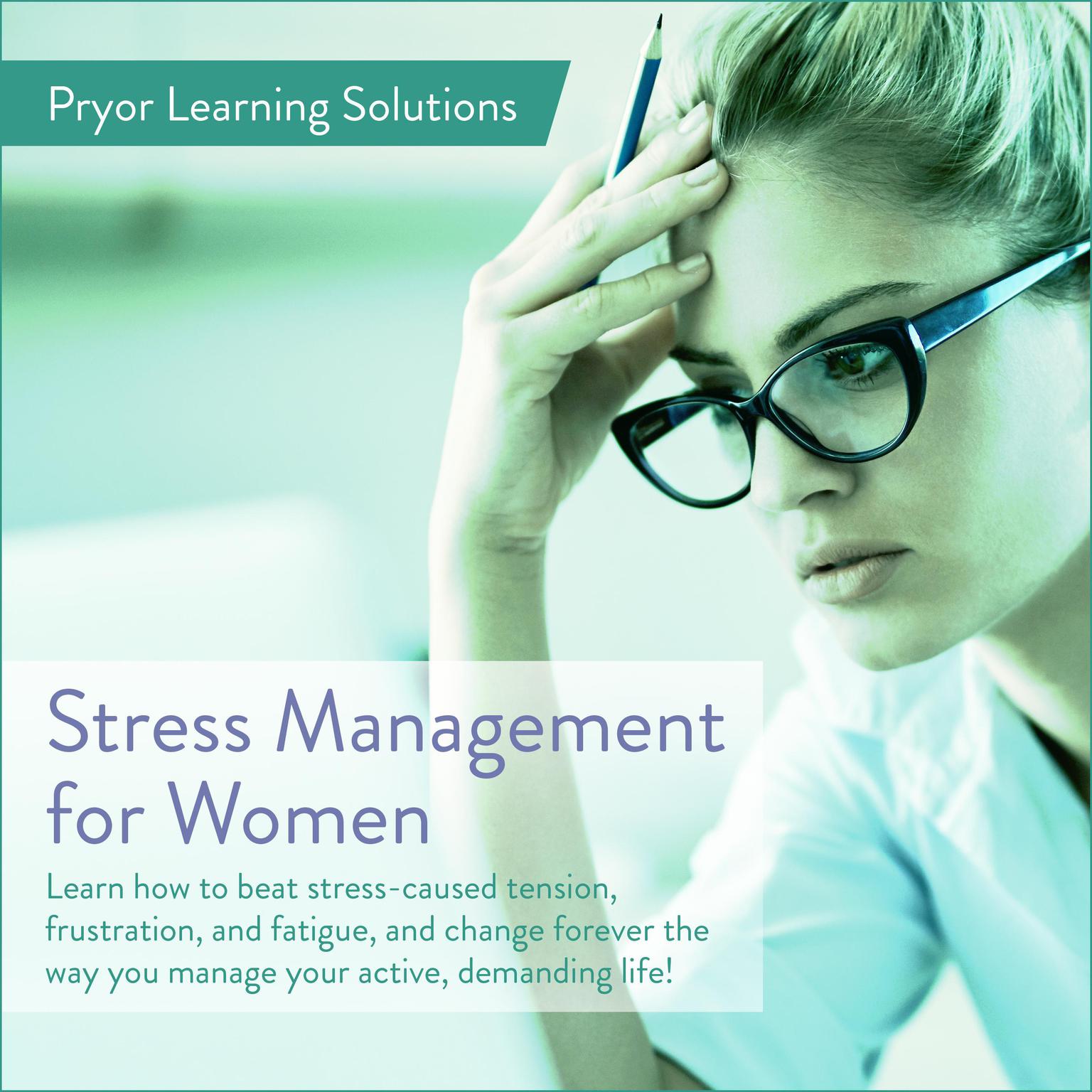 Stress Management For Women Audiobook, by Pryor Learning Solutions