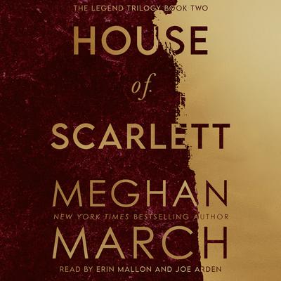 House of Scarlett: Legend Trilogy, Book 2 Audiobook, by Meghan March