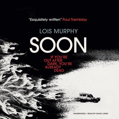 Soon Audiobook, by Lois Murphy