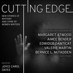 Cutting Edge: New Stories of Mystery and Crime by Women Writers Audiobook, by Joyce Carol Oates