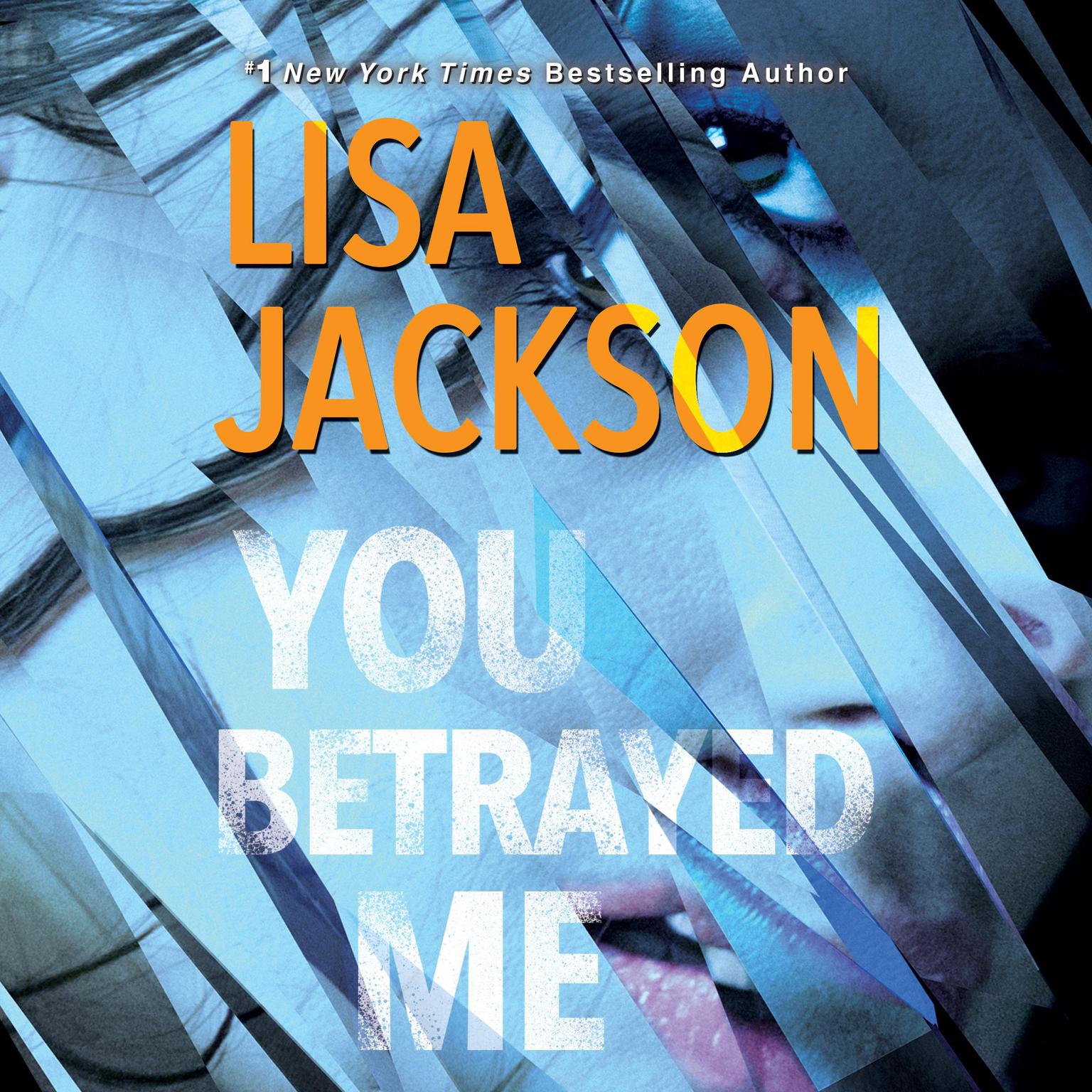 You Betrayed Me Audiobook, by Lisa Jackson