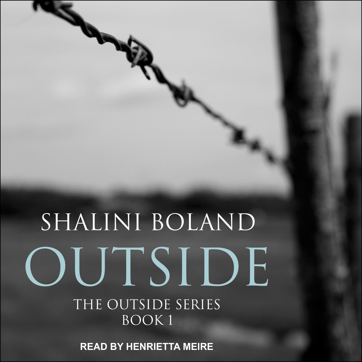 Outside Audiobook, by Shalini Boland