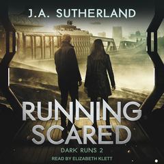 Running Scared Audiobook, by J.A. Sutherland