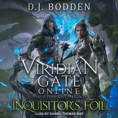 Viridian Gate Online: Inquisitor's Foil Audiobook, by D.J. Bodden