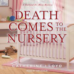 Death Comes to the Nursery Audiobook, by Catherine Lloyd