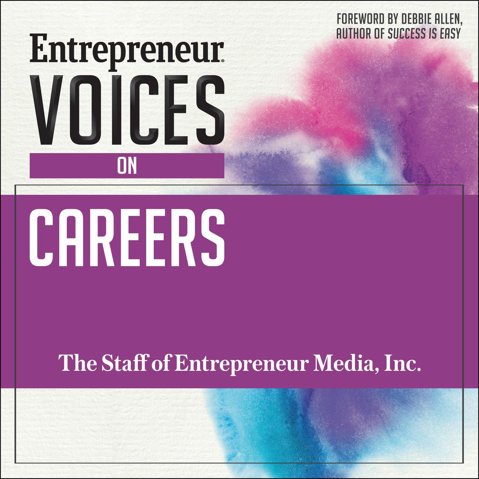Entrepreneur Voices on Careers Audiobook, by The Staff of Entrepreneur Media, Inc.