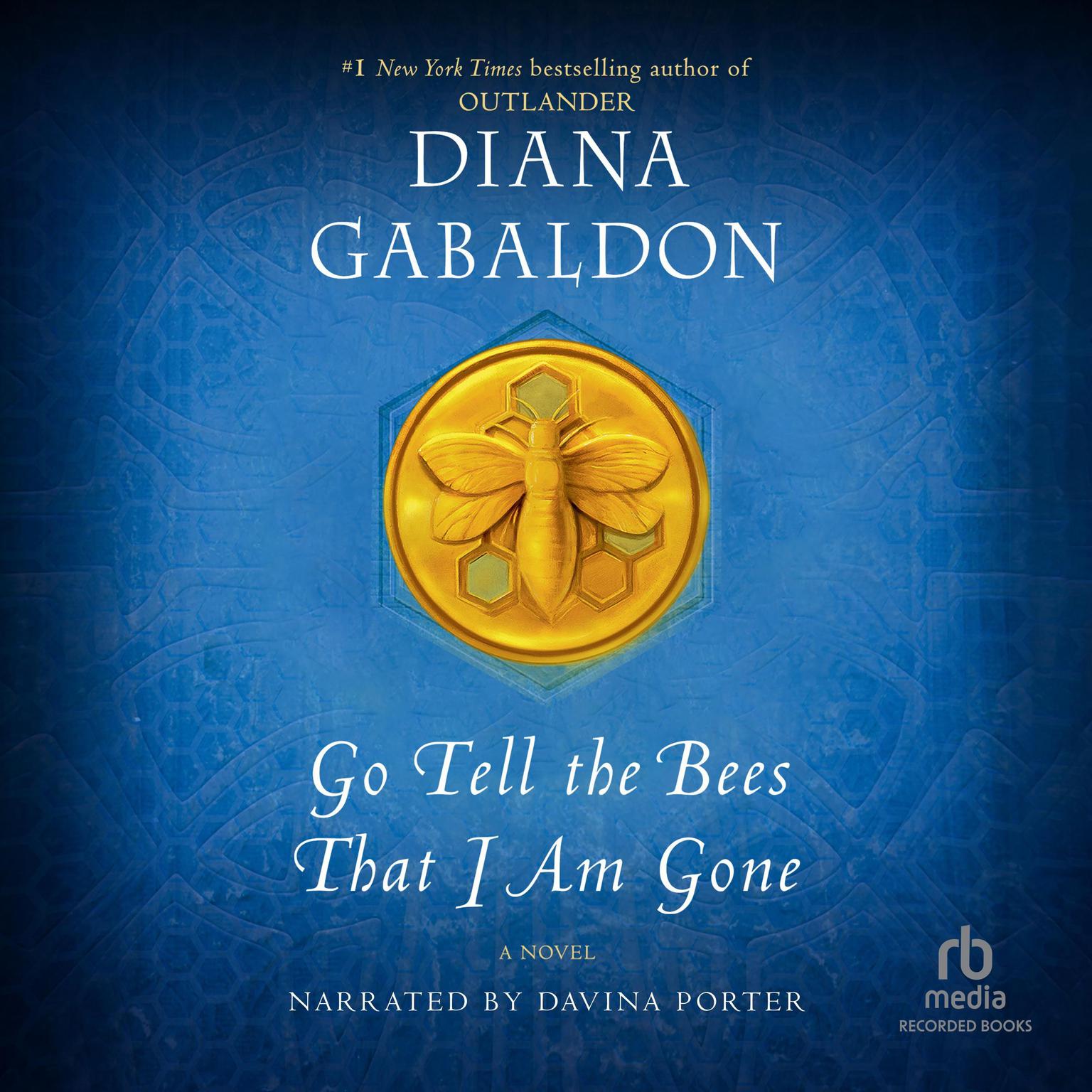 Go Tell the Bees That I Am Gone Audiobook, by Diana Gabaldon