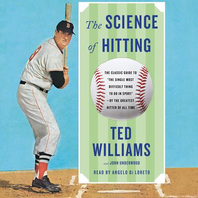 Science of Hitting Audiobook, by Ted Williams