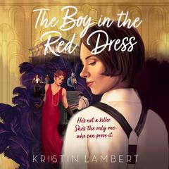 The Boy in the Red Dress Audiobook, by Kristin Lambert