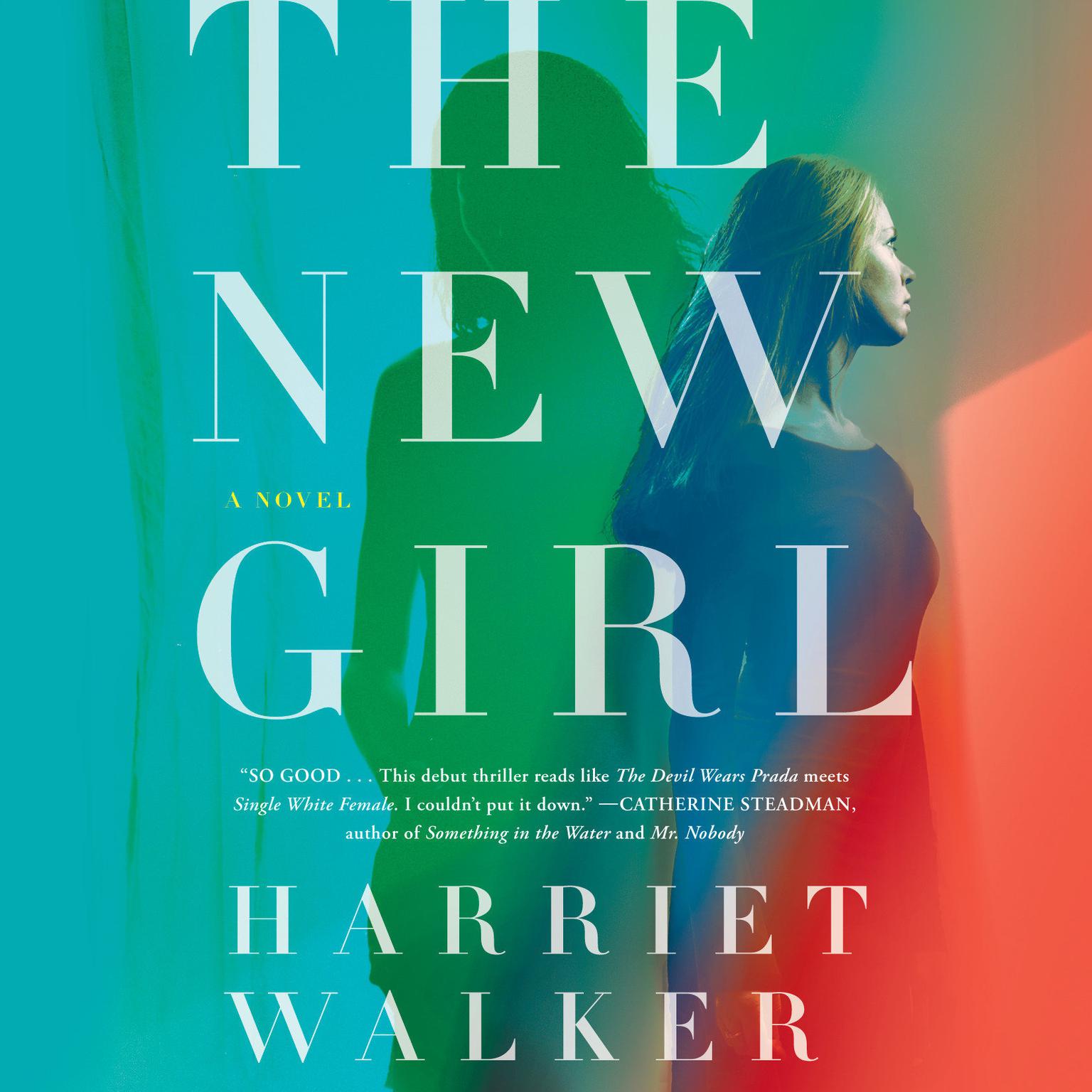 The New Girl: A Novel Audiobook, by Harriet Walker