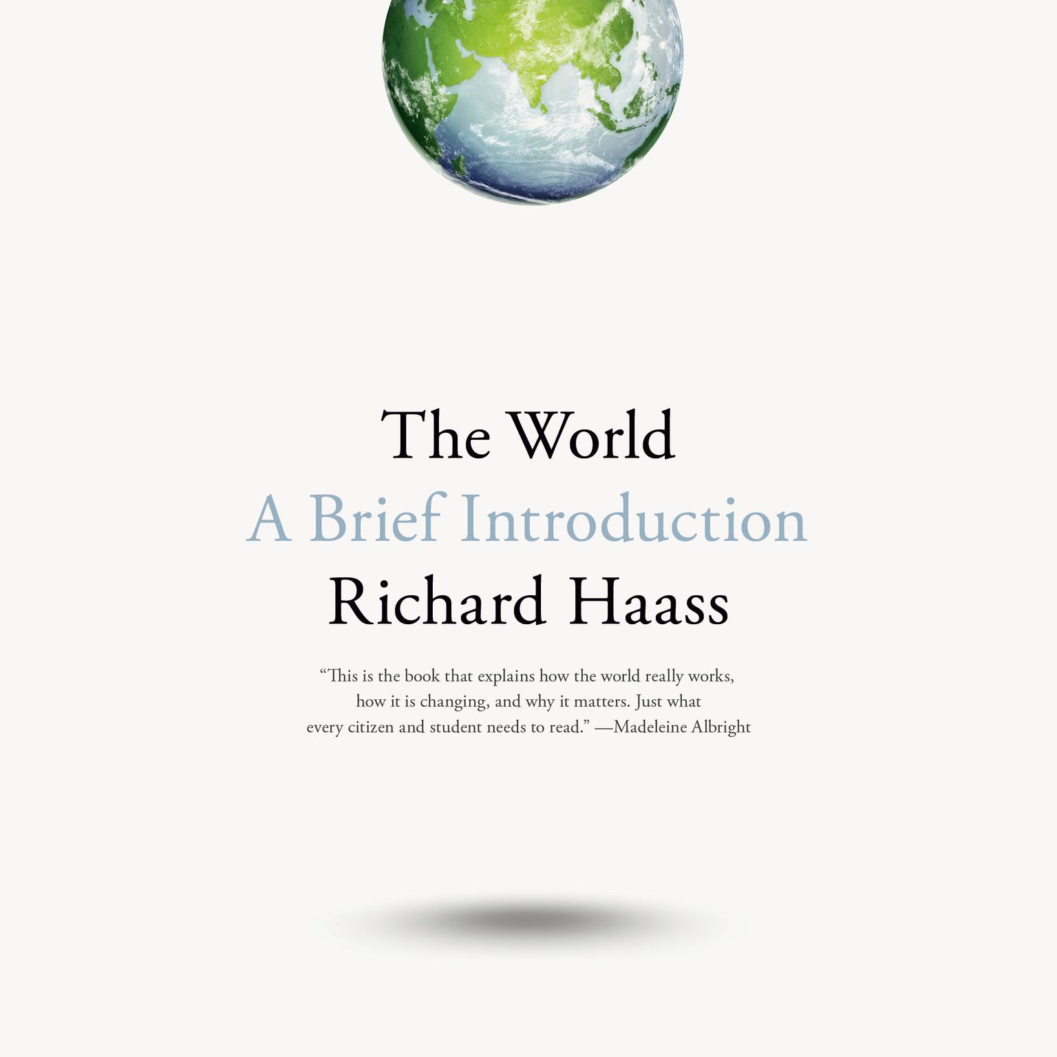 The World: A Brief Introduction Audiobook, by Richard Haass