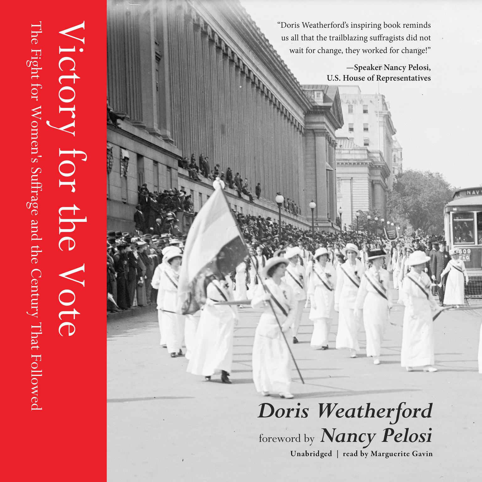 Victory for the Vote: The Fight for Women’s Suffrage and the Century That Followed Audiobook, by Doris Weatherford