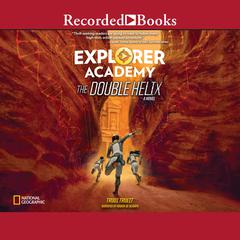 Explorer Academy: The Double Helix Audiobook, by Trudi Trueit