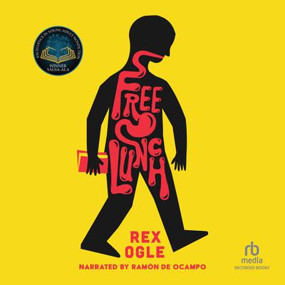 Free Lunch Audiobook, by Rex Ogle