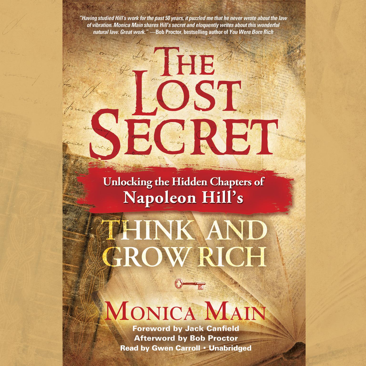 The Lost Secret: Unlocking the Hidden Chapters of Napoleon Hill’s Think and Grow Rich Audiobook, by Monica Main