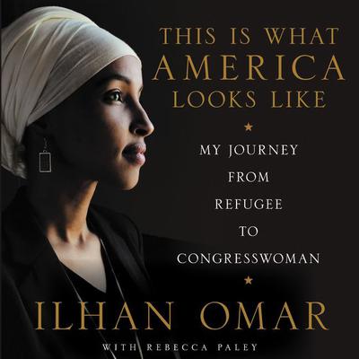 This Is What America Looks Like: My Journey from Refugee to Congresswoman Audiobook, by 