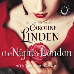 One Night in London: The Truth About the Duke Audiobook, by Caroline Linden