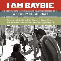 I Am Baybie Audiobook, by Bill Schubart
