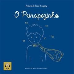 O Principezinho Audiobook, by Antoine de Saint-Exupéry