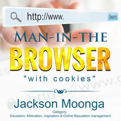 Man In The Browser Audiobook, by Jackson Moonga
