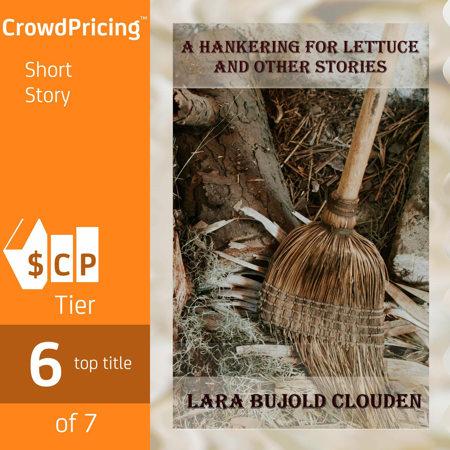 A Hankering for Lettuce and Other Stories Audiobook, by Lara Bujold Clouden