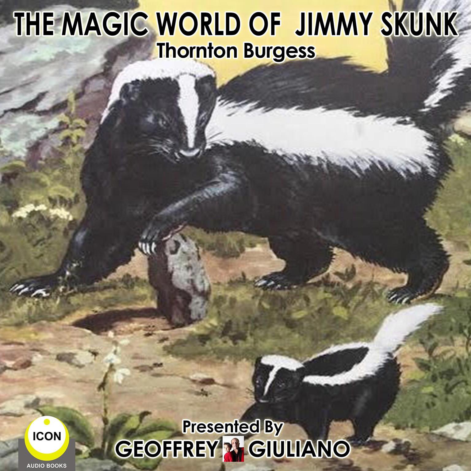 The Magic World Of Jimmy Skunk Audiobook, by Thornton W. Burgess