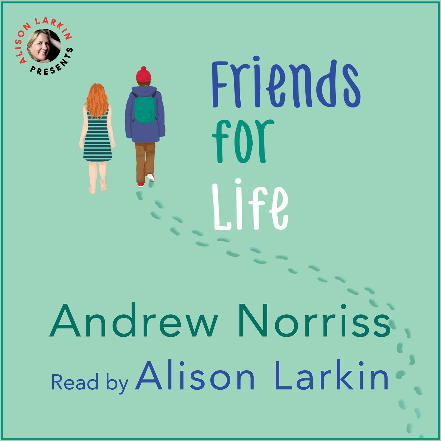 Friends for Life Audiobook, by Andrew Norriss