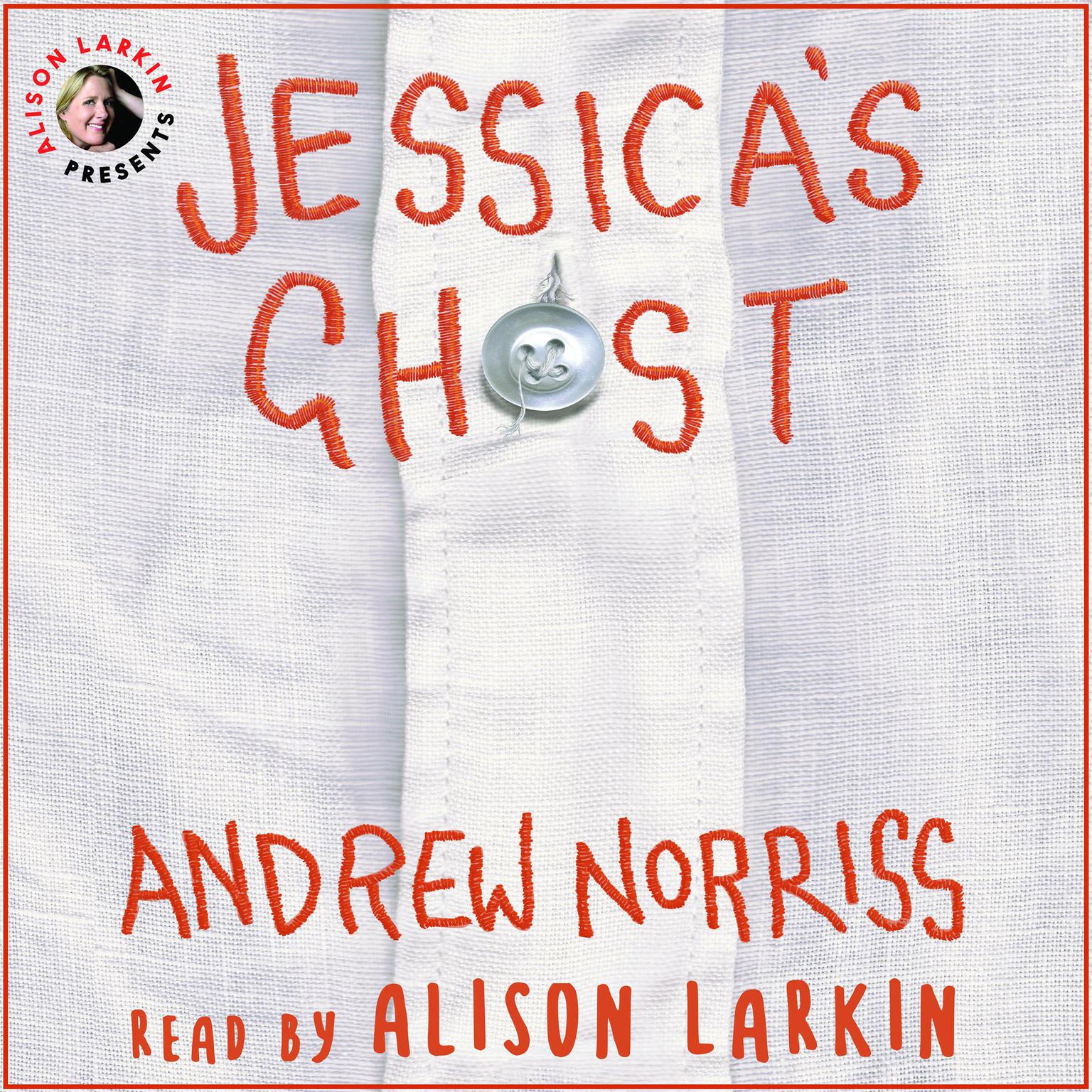 Jessicas Ghost Audiobook, by Andrew Norriss
